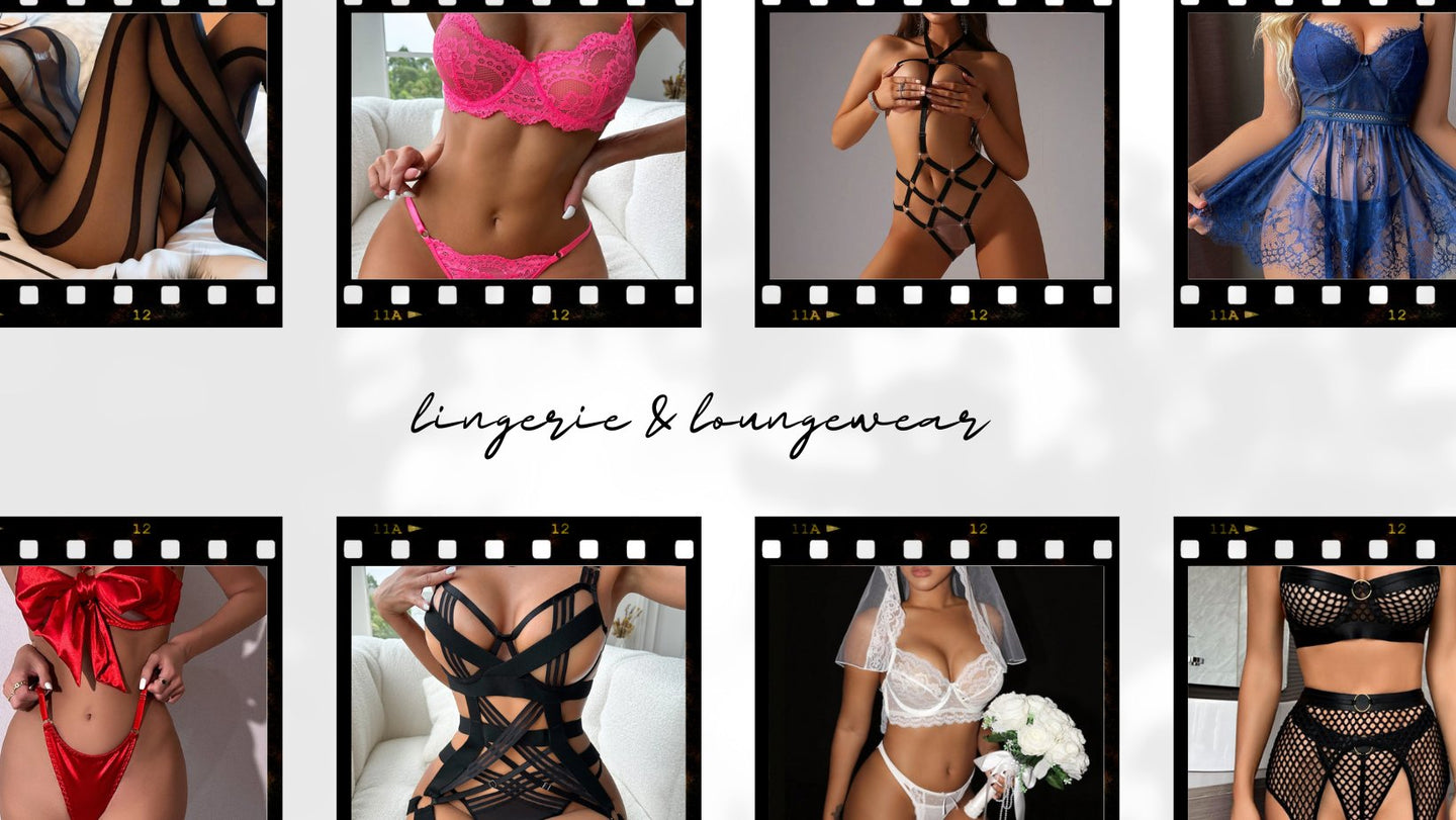 Lingerie and Loungewear